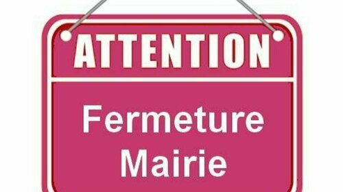MAIRIE FERMÉE
